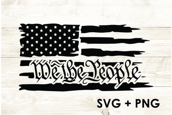Distressed We the People USA Flag Graphics for Crafts